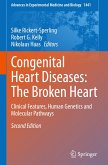 Congenital Heart Diseases: The Broken Heart