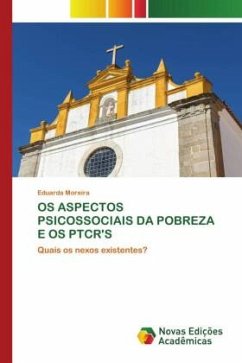 OS ASPECTOS PSICOSSOCIAIS DA POBREZA E OS PTCR'S - Moreira, Eduarda