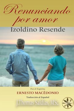 Renunciando por Amor - Resende, Izoldino