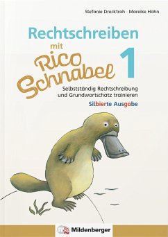 Rechtschreiben mit Rico Schnabel, Klasse 1 - silbierte Ausgabe - Drecktrah, Stefanie;Hahn, Mareike
