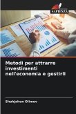 Metodi per attrarre investimenti nell'economia e gestirli