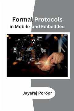 Formal Protocols in Mobile and Embedded - Poroor, Jayaraj