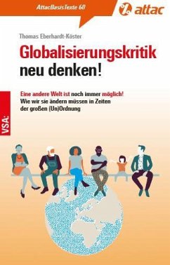 Globalisierungskritik neu denken! - Eberhardt-Köster, Thomas