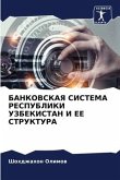 BANKOVSKAYa SISTEMA RESPUBLIKI UZBEKISTAN I EE STRUKTURA