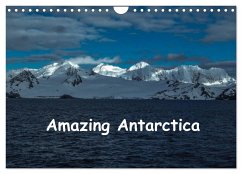 Amazing Antarctica (Wall Calendar 2024 DIN A4 landscape), CALVENDO 12 Month Wall Calendar