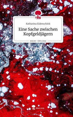 Cover Eine Sache zwischen Kopfgeldjägern. Life is a Story - story.one