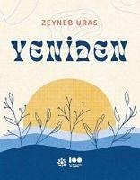 Yeniden - Uras, Zeyneb