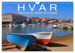 Hvar The sunny Island of Croatia (Wall Calendar 2024 DIN A4 landscape), CALVENDO 12 Month Wall Calendar