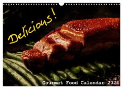 Delicious - Gourmet Food Calendar 2024 / UK-Version (Wall Calendar 2024 DIN A3 landscape), CALVENDO 12 Month Wall Calendar
