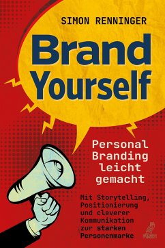 Brand Yourself - Renninger, Simon