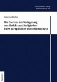 Die Grenzen der Verlagerung von Gerichtszuständigkeiten beim europäischen Investitionsschutz