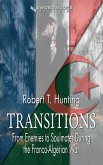 Transitions: From Enemies to Soulmates During the Franco-Algerian War (eBook, ePUB)