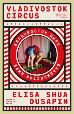Vladivostok Circus - Dusapin, Elisa Shua