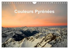 Couleurs Pyrénées (Calendrier mural 2024 DIN A4 vertical), CALVENDO calendrier mensuel