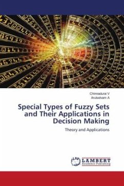 Special Types of Fuzzy Sets and Their Applications in Decision Making - V, Chinnadurai;A, Arulselvam