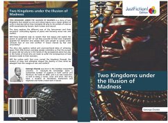 Two Kingdoms under the Illusion of Madness - Chanda, Katongo