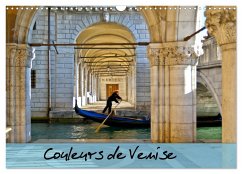 Couleurs de Venise (Calendrier mural 2024 DIN A3 vertical), CALVENDO calendrier mensuel - Gaffiero, Catherine