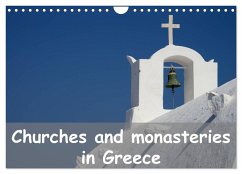 Churches and monasteries in Greece (Wall Calendar 2024 DIN A4 landscape), CALVENDO 12 Month Wall Calendar