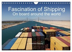 Fascination of Shipping On board around the world (Wall Calendar 2024 DIN A4 landscape), CALVENDO 12 Month Wall Calendar