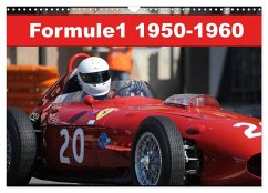 Formule 1 1950-1960 (Calendrier mural 2024 DIN A3 vertical), CALVENDO calendrier mensuel - Hanel Photographies, Alain
