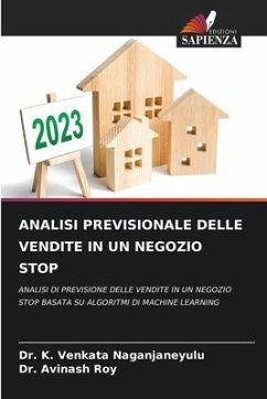 ANALISI PREVISIONALE DELLE VENDITE IN UN NEGOZIO STOP - Venkata Naganjaneyulu, Dr. K.;Roy, Dr. Avinash