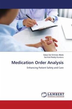 Medication Order Analysis - Allada, Satya Sai Srinivas;Kunduru, Sai Koti Reddy