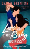 Love and Other Risky Business (Over The Top Love, #1) (eBook, ePUB)