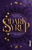 Dark Syrup - Das Aroma von Rauch und Honig