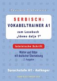 Serbisch: Vokabeltrainer A1 zum Buch &quote;Idemo dalje 1&quote; - lateinische Schrift