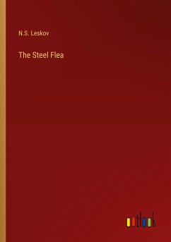 The Steel Flea - Leskov, N. S.