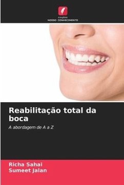 Reabilitação total da boca - Sahai, Richa;Jalan, Sumeet