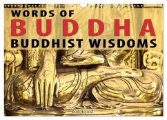WORDS OF BUDDHA BUDDHIST WISDOMS (Wall Calendar 2024 DIN A3 landscape), CALVENDO 12 Month Wall Calendar