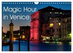 Magic Hour in Venice 2024 (Wall Calendar 2024 DIN A4 landscape), CALVENDO 12 Month Wall Calendar - Schultes, Michael