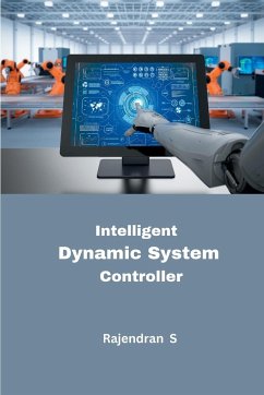 Intelligent Dynamic System Controller - S, Rajendran