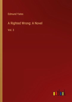 A Righted Wrong: A Novel - Yates, Edmund