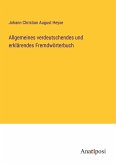 Allgemeines verdeutschendes und erklärendes Fremdwörterbuch