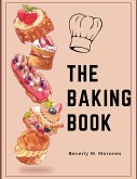 The Baking Book The Baking Book