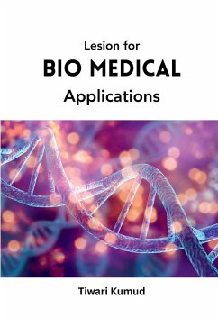 Lesion for Bio Medical Applications - Kumud, Tiwari