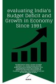 evaluating India's Budget Deficit and Growth in Economy Since 1991