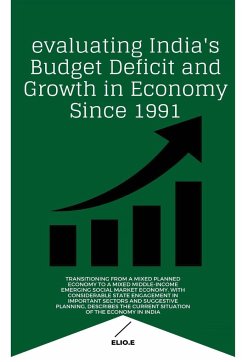 evaluating India's Budget Deficit and Growth in Economy Since 1991 - E, Elio