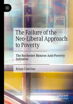 The Failure of the Neo-Liberal Approach to Poverty - Caterino, Brian