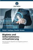 Bigdata und Unternehmens- virtualisierung