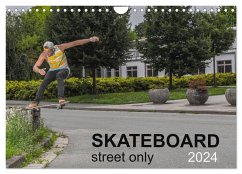 Skateboard - Street only (Wall Calendar 2024 DIN A4 landscape), CALVENDO 12 Month Wall Calendar