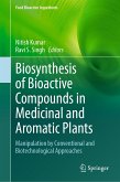 Biosynthesis of Bioactive Compounds in Medicinal and Aromatic Plants (eBook, PDF)