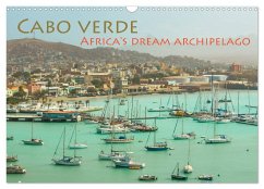 Cabo Verde - Africa's Dream Archipelago (Wall Calendar 2024 DIN A3 landscape), CALVENDO 12 Month Wall Calendar