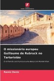 O missionário europeu Guillaume de Rubruck no Tartaristão
