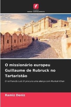 O missionário europeu Guillaume de Rubruck no Tartaristão - Deníz, Ramíz