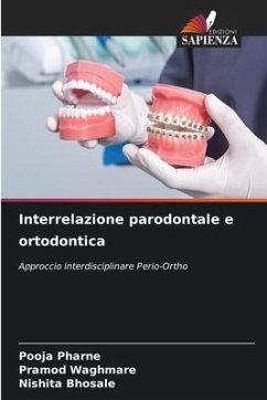 Interrelazione parodontale e ortodontica - Pharne, Pooja;Waghmare, Pramod;Bhosale, Nishita