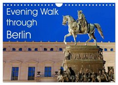 Evening Walk through Berlin (Wall Calendar 2024 DIN A4 landscape), CALVENDO 12 Month Wall Calendar - Moers, Jürgen