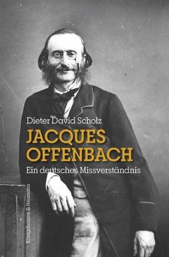 Jacques Offenbach - Scholz, Dieter David